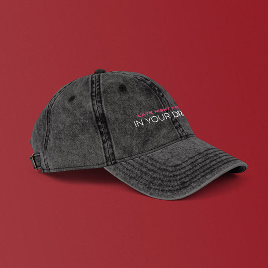 In Your Dreams Vintage Dad Hat