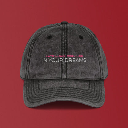In Your Dreams Vintage Dad Hat
